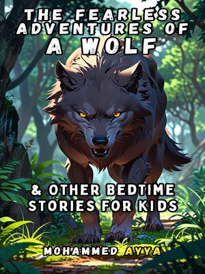 cover image of The Fearless Adventures of a Wolf